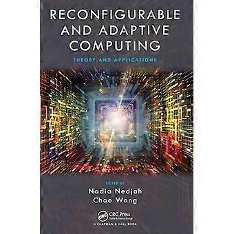 Reconfigurable and Adaptive Computing Theory and Applications