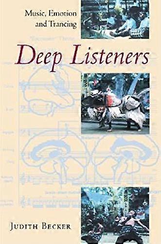 Deep Listeners: Music Emotion and Trancing