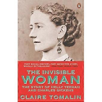 La mujer Invisible: La historia de Nelly Ternan y Charles Dickens