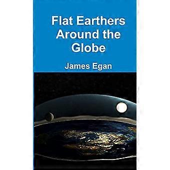 Flat Earthers over de hele wereld