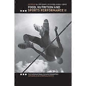 Food, Nutrition and Sports Performance II: Die IOC Consensus Conference on Sports Nutrition