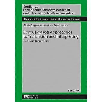 Corpus-based Approaches to Translation and Interpreting