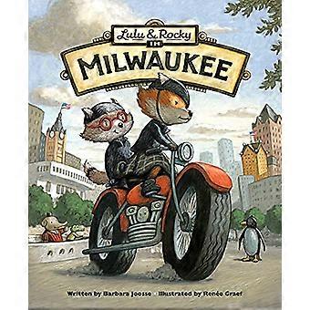 Lulu & rotsachtige in Milwaukee (onze stad Adventures)