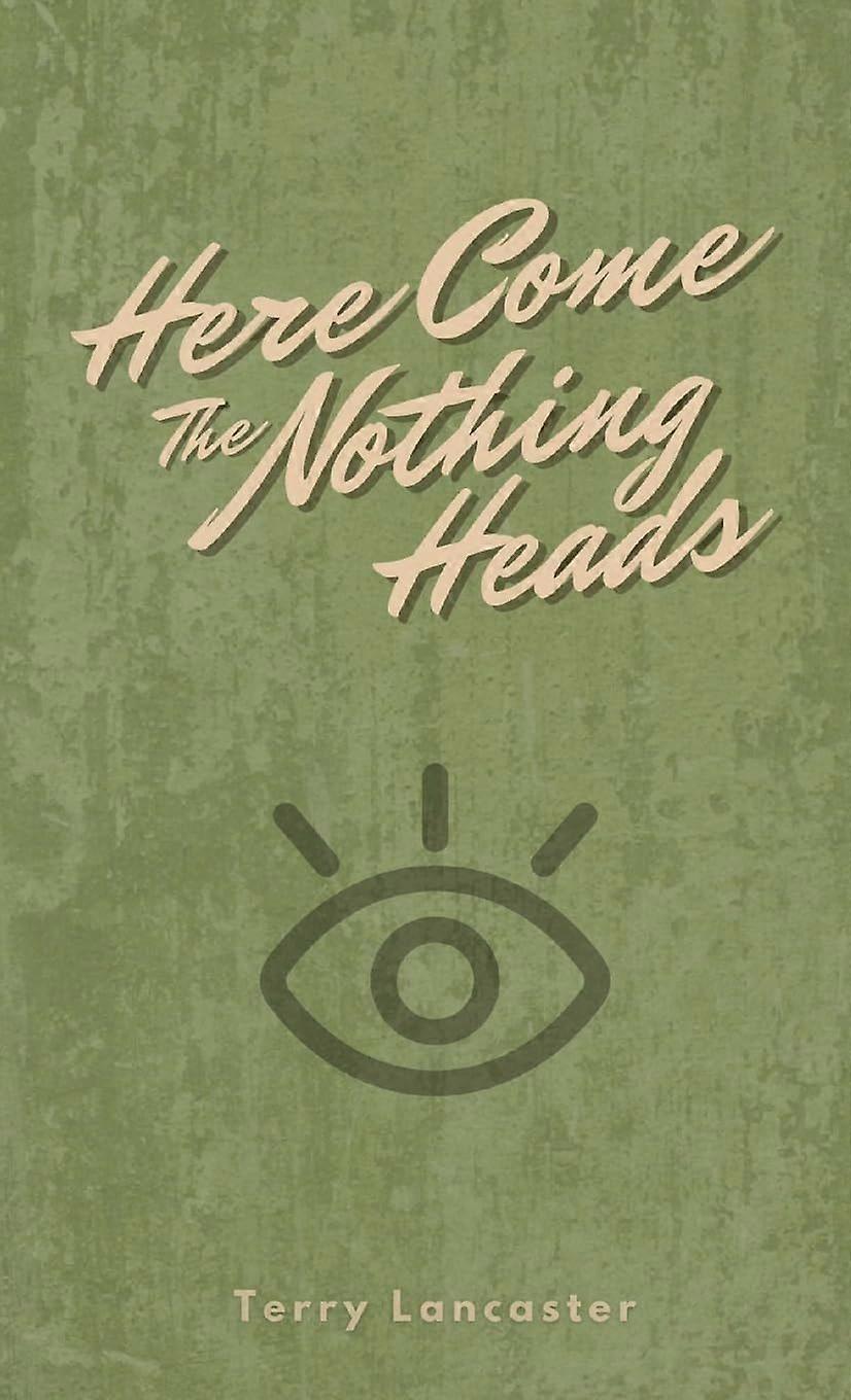 Here come the nothing heads