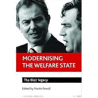 Modernising the welfare state The Blair legacy