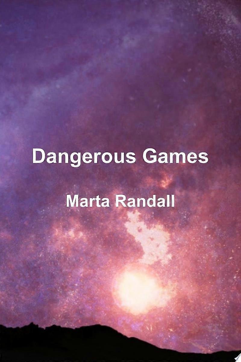 Dangerous games