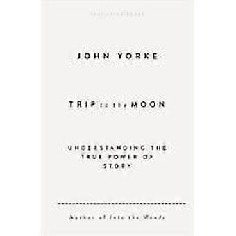Trip to the moon understanding the true power of story