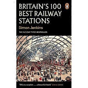 As 100 Melhores Estações Ferroviárias da Grã-Bretanha - Simon Jenkins - Livro de bolso - Inglês - Ciência, Medicina e Natureza