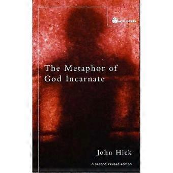 The Metaphor Of God Incarnate A Second Revised Edition - John Hick - Paperback - en Book