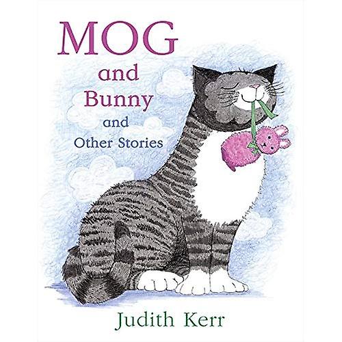 Mog and Bunny and Other Stories