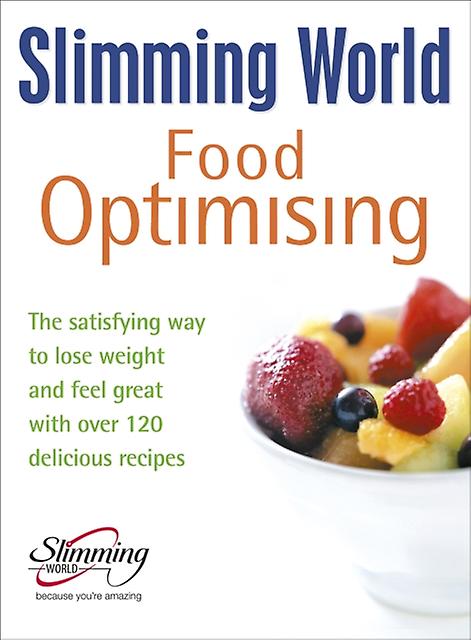 Slimming World Food Optimising by Slimming World Hardback Book
