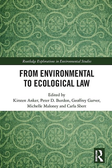From Environmental To Ecological Law Paperback