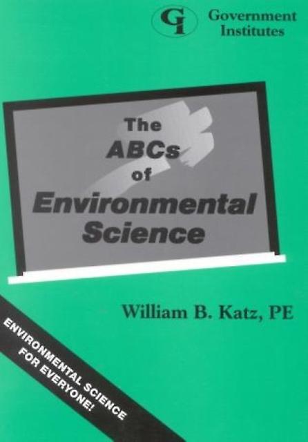 The Abcs Of Environmental Science by William B. Katz Paperback Book