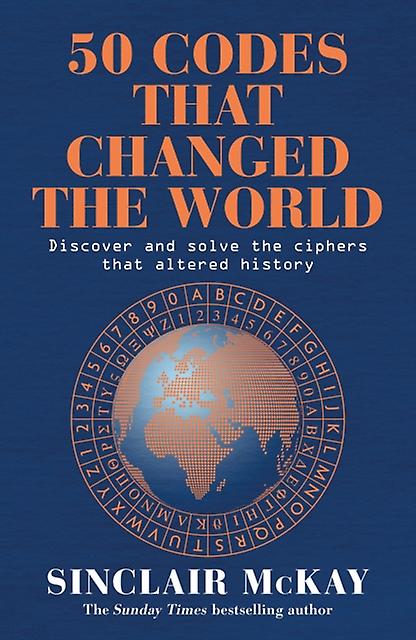 50 Codes That Changed The World by Sinclair McKay Paperback