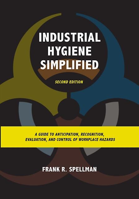 Industrial Hygiene Simplified by Frank R. Spellman Paperback Book