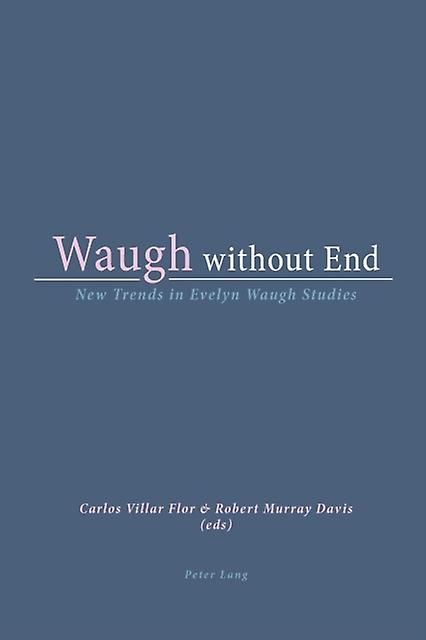 Waugh Without End Paperback