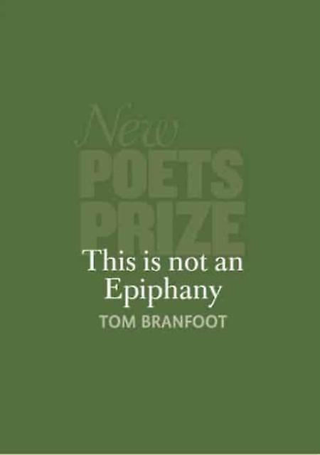 This Is Not An Epiphany - Tom Branfoot