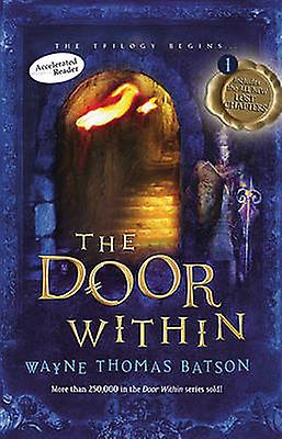 The Door Within by Wayne Thomas Batson Paperback Book
