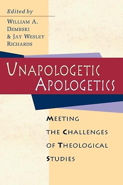 Unapologetic Apologetics by Dembski Paperback Book