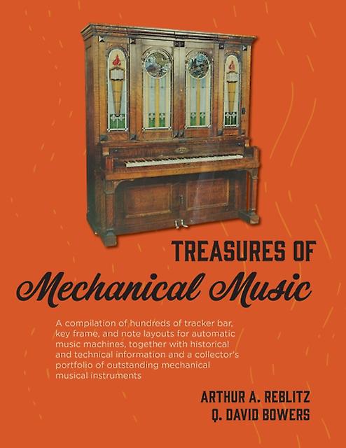 Treasures Of Mechanical Music by Q. David Bowers Paperback