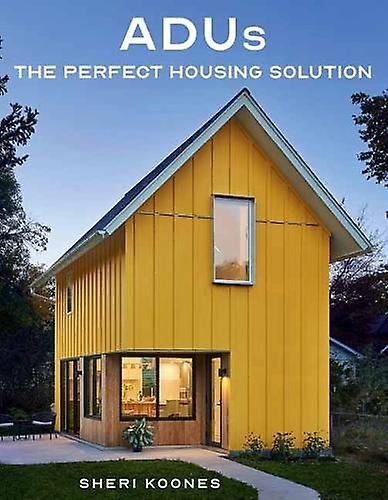Adus - Sheri Koones - Architecture - Gibbs M. Smith Inc - Hardback