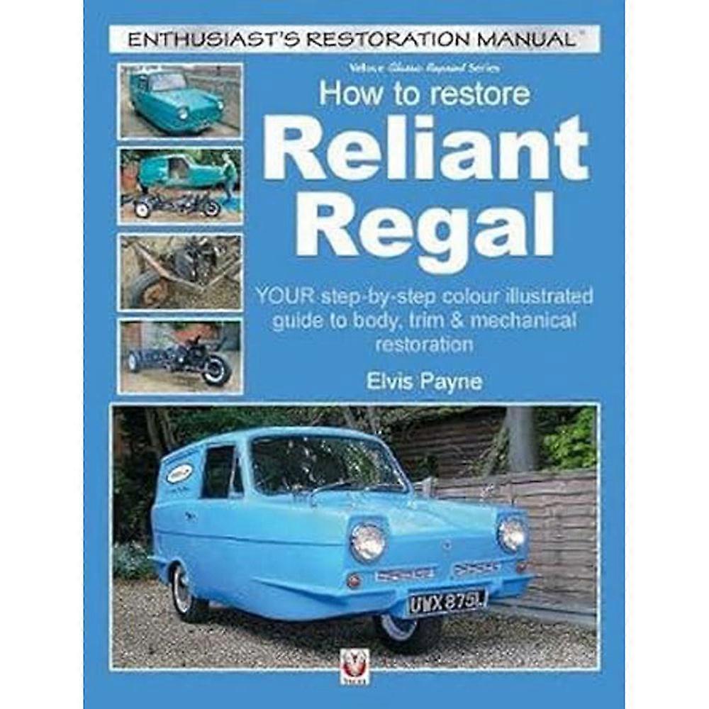 Veloce Publishing Ltd How to Restore Reliant Regal Book by Elvis Payne 2017