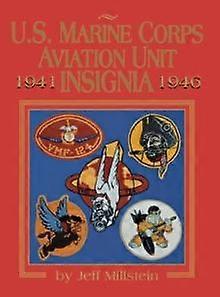 U.s. Marine Corps Aviation Unit Insignia by Jeff Millstein Paperback Book