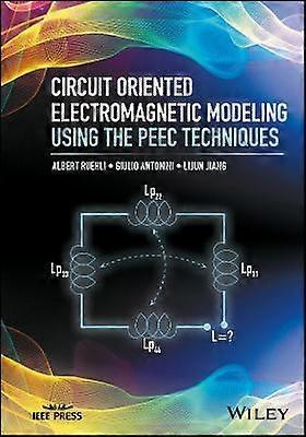 Circuit Oriented Electromagnetic Modeling Using the Peec Techniques