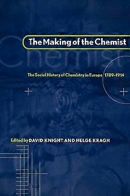 The Making of the Chemist