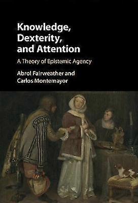Knowledge Dexterity and Attention