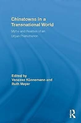 Chinatowns in a Transnational World