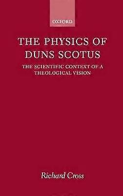 The Physics of Duns Scotus
