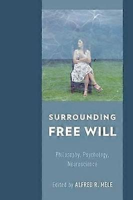 Surrounding Free Will