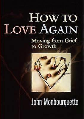 How to Love Again