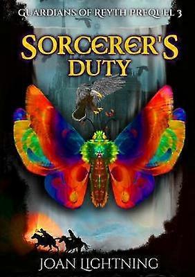 Dovere dello stregone. Guardiani di Reyth Prequel 3