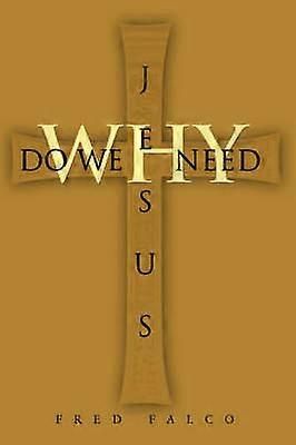 Warum brauchen wir Jesus