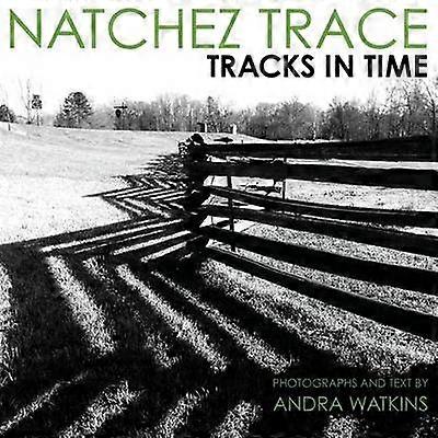 Natchez Trace Tracks in Time