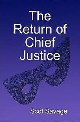 The Return of Chief Justice