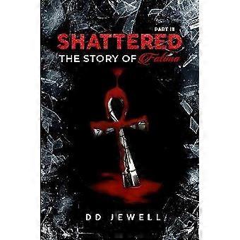 Shattered Part 3