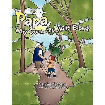 Papa Why Does the Wind Blow?