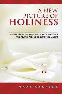 A New Picture of Holiness
