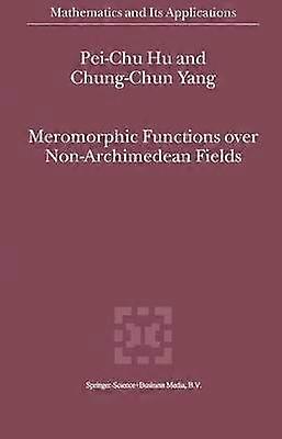 Meromorphic Functions over Non-Archimedean Fields