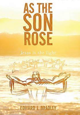 As the Son Rose