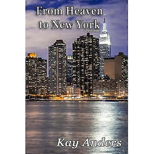 From Heaven to New York, Second Edition
