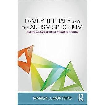Gezinstherapie en het autismespectrum Autisme gesprekken in de narratieve praktijk