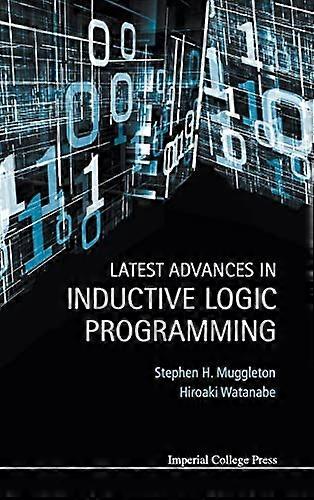 Latest Advances In Inductive Logic Programming