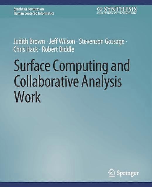Surface Computing And Collaborative Analysis Work by Stevenson Gossage Paperback