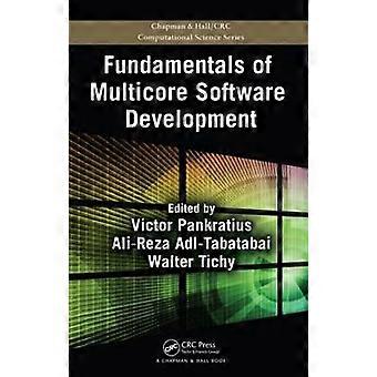 Fundamentals of Multicore Software Development