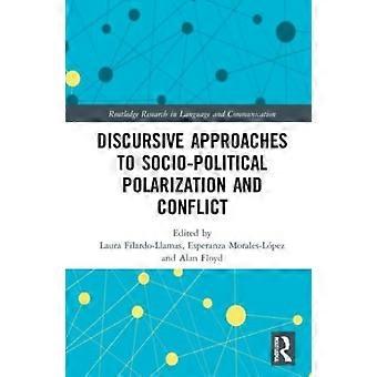 Dyskursywne podejścia do polaryzacji i konfliktu społeczno-politycznego - Taylor & Francis Ltd