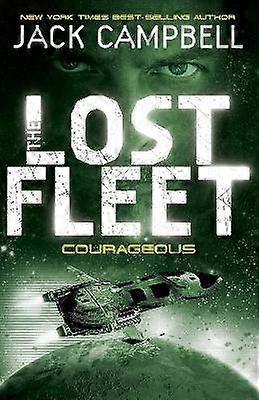 Lost Fleet - Courageous (Book 3)